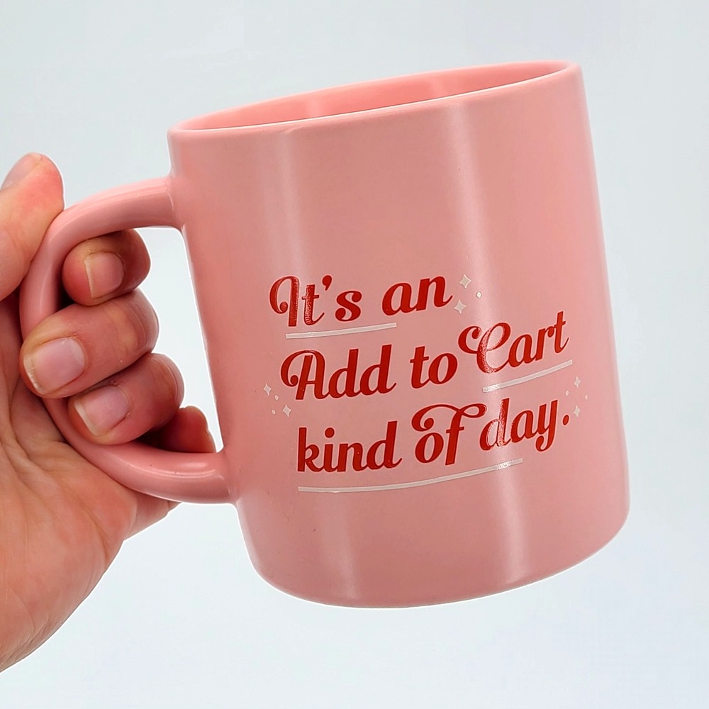 Parker Lane Mug "It's An Add To Cart Kind Of Day" Statement Phrase Cup 16oz
